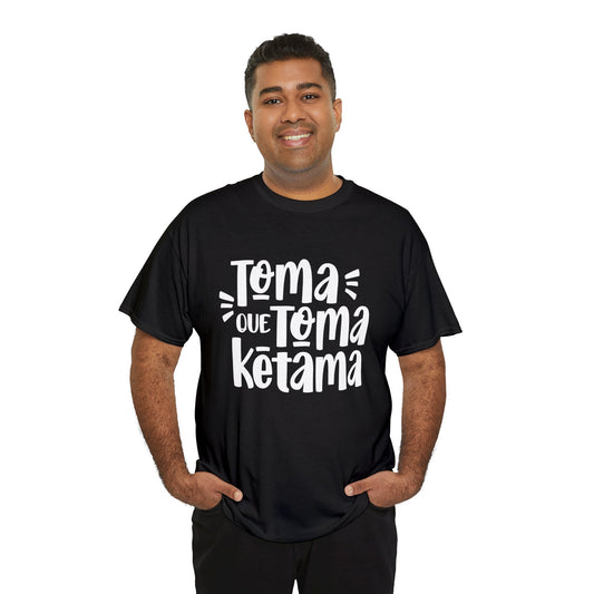 Toma que toma ketama - Camiseta de algodón - Unisex Heavy Cotton Tee
