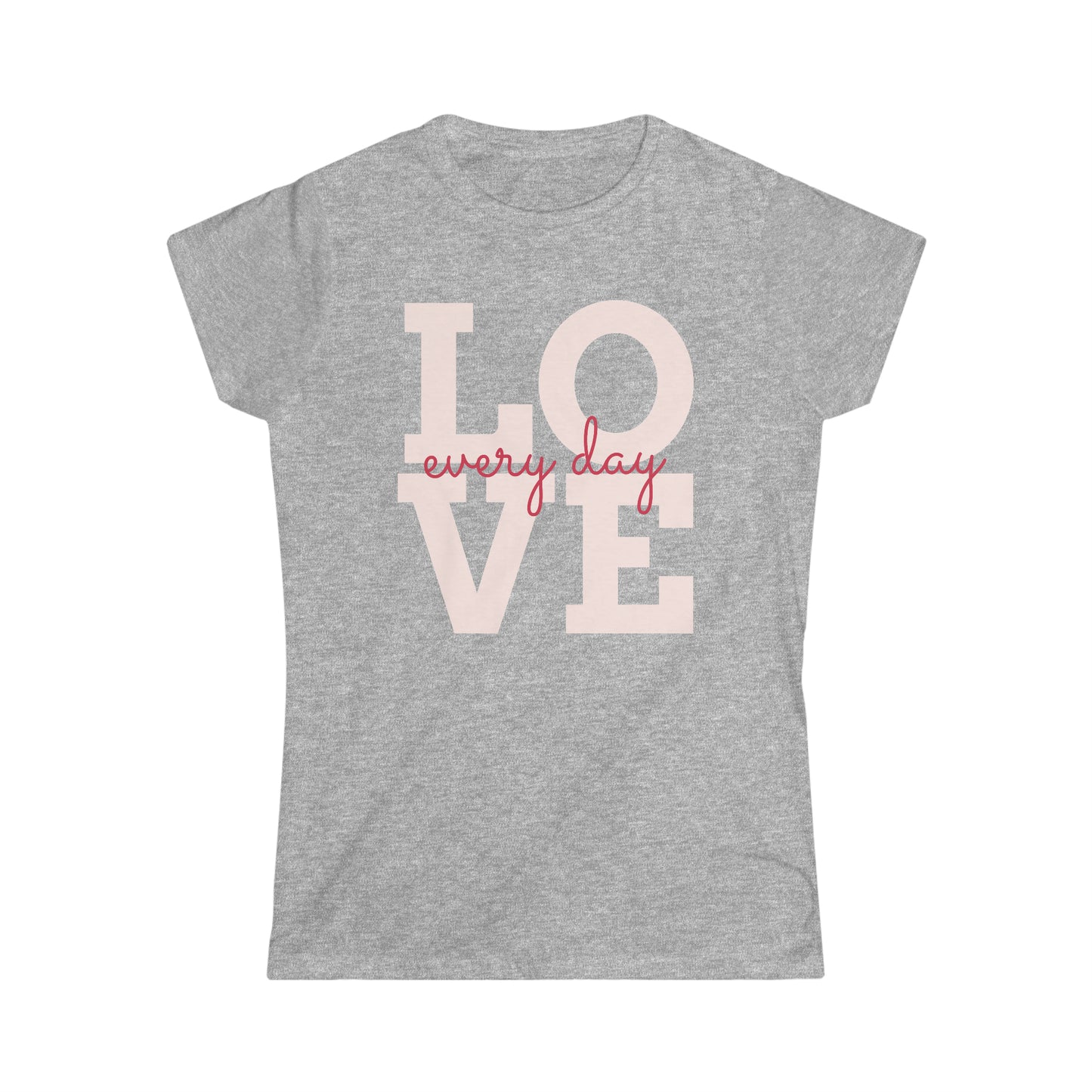 Camiseta Amor Todos los días / Love Every Day - Women's Softstyle Tee